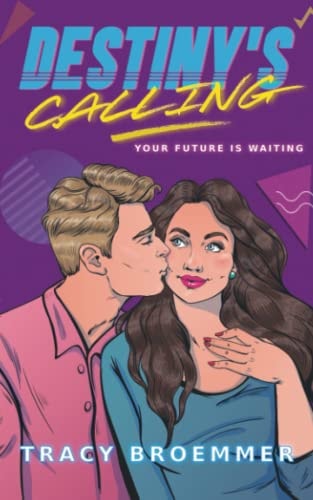 Destiny's Calling Your Future is Waiting