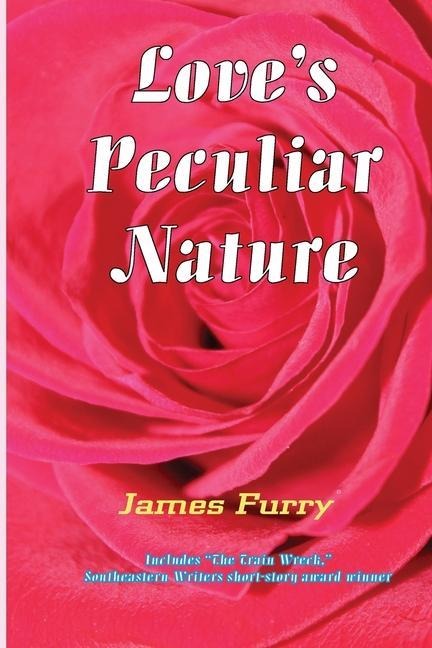 Love's Peculiar Nature