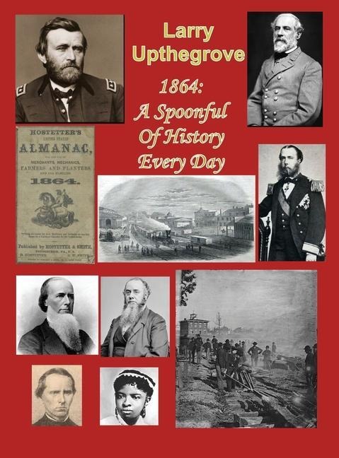 1864: A Spoonful of History Every Day