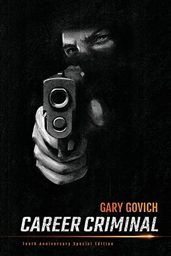 Career Criminal 10th Anniversary Edition