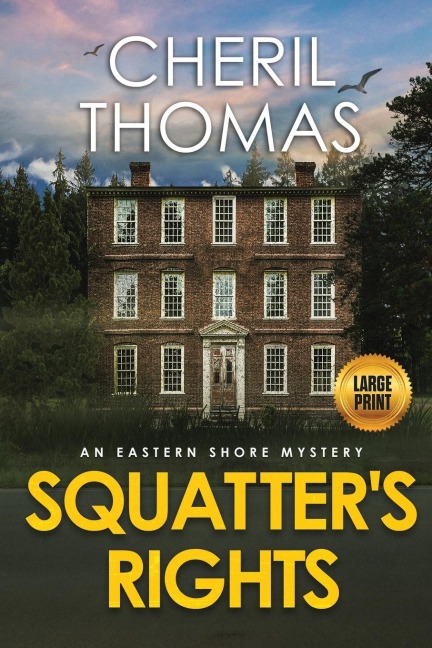 Squatters Rights - Large Print Edition: An Eastern Shore Mystery