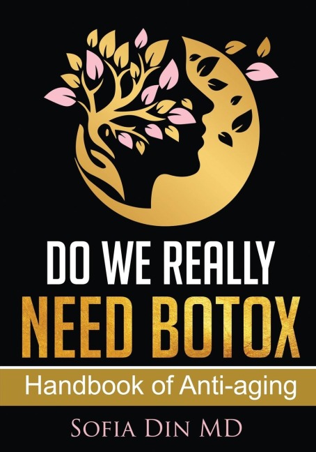Do we really need Botox?: A Physicians Guide to Anti-Aging, Aesthetic Medicine, and Longevity Care