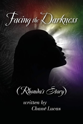 Facing the Darkness Rhonda's Story