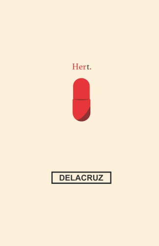 Hert A Love Story of Broken Souls with Broken Hearts