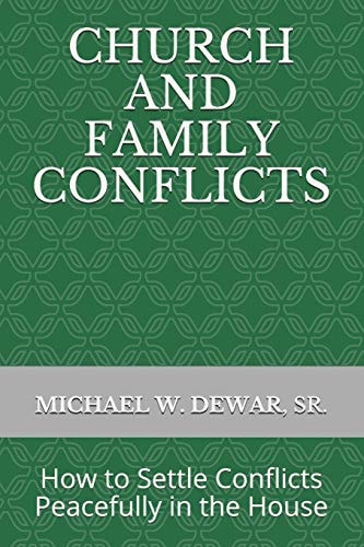 Church and Family Conflicts How to Settle Conflicts Peacefully in the House