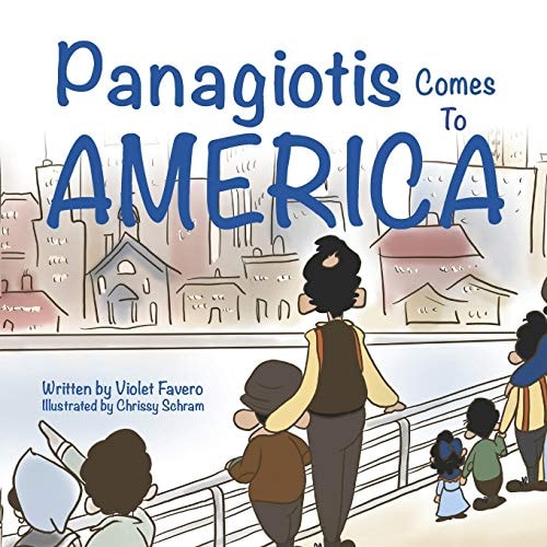 Panagiotis Comes To America A Childhood Immigration Story
