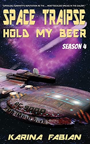 Space Traipse Hold My Beer, Season 4