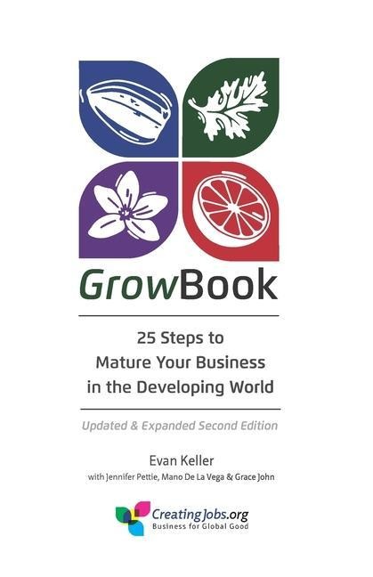 GrowBook: 25 Steps to Mature Your Business in the Developing World, Updated & Expanded Second Edition