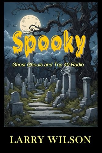 Spooky Ghost Ghouls and Top 40 Radio