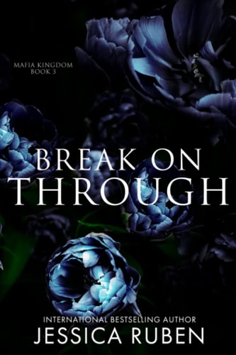 Break On Through An Arranged Marriage Mafia Romance