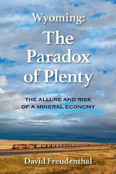 Wyoming: The Paradox of Plenty