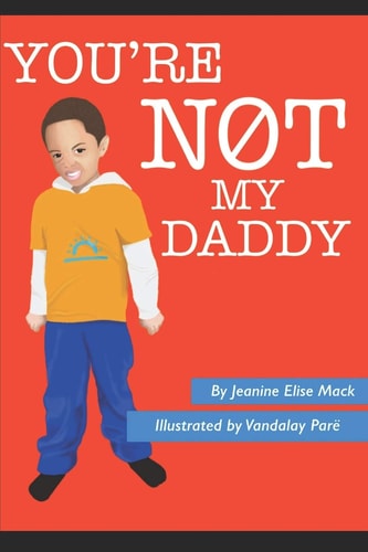 You're Not My Daddy
