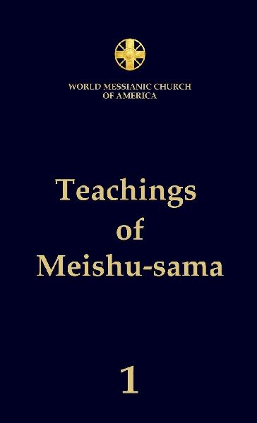 Teachings of Meishu-sama - Volume 1