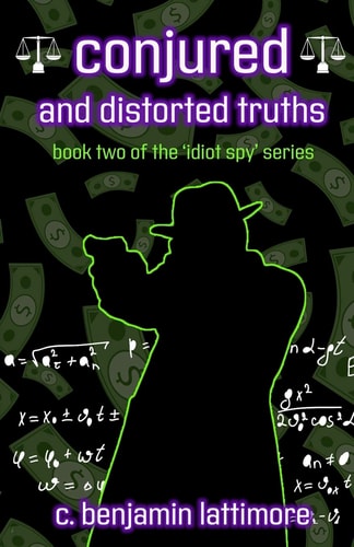 Conjured and Distorted Truths