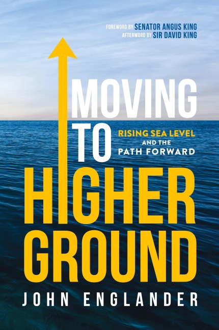 Moving To Higher Ground: Rising Sea Level and the Path Forward