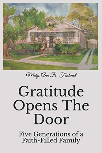 Gratitude Opens the Door Five Generations of a Faith-Filled Family