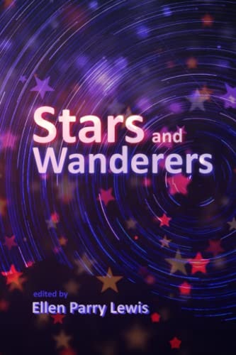 Stars and Wanderers A Collection of Short Stories