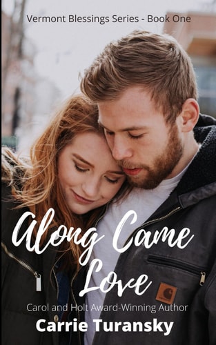 Along Came Love Vermont Blessings Series - Book One
