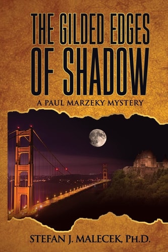 The Gilded Edges of Shadow A Paul Marzeky Mystery