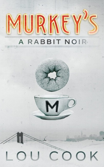 Murkeys: A Rabbit Noir
