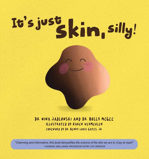 Its Just Skin, Silly!