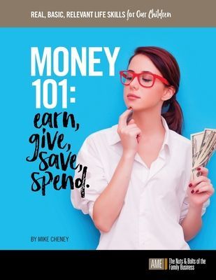 Money 101: Earn, give, save, spend.