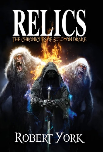 Relics The Chronicles of Solomon Drake