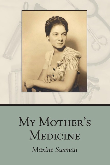My Mothers Medicine: poems