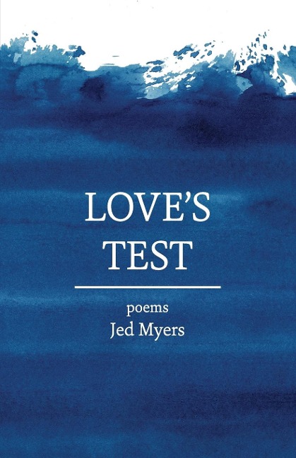 Loves Test: poems