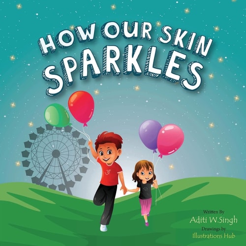 How Our Skin Sparkles A Growth Mindset Children's Book for Global Citizens About Acceptance