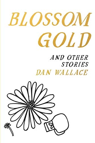 Blossom Gold And Other Stories