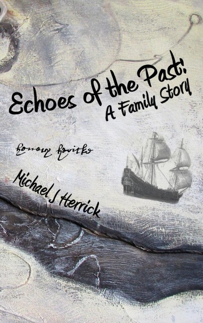 Echoes of the Past: A Family Story