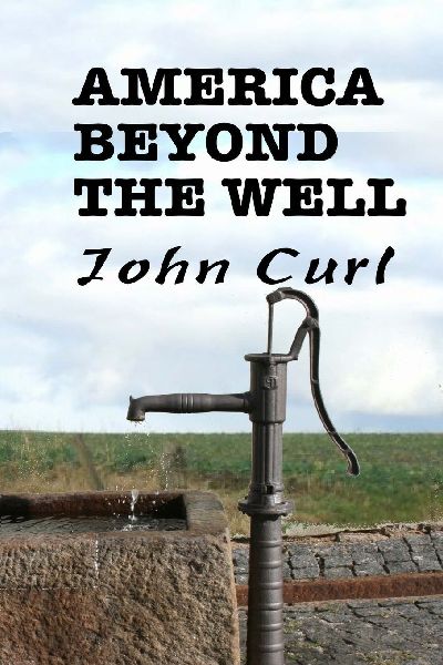 America Beyond the Well: poems and transformations