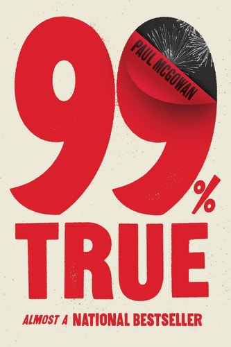 99% True Almost a National Bestseller