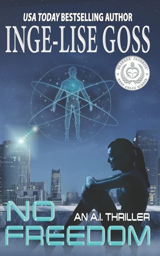 No Freedom An A. I. Thriller