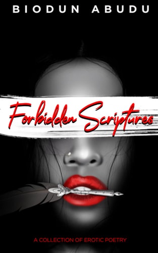 Forbidden Scriptures A Collection of Erotic Poetry