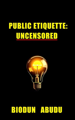 Public Etiquette Uncensored