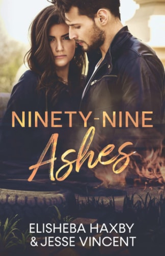 Ninety-Nine Ashes A Contemporary Romance