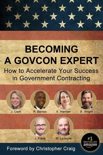 Becoming a GovCon Expert How to Accelerate Your Success in Government Contracting