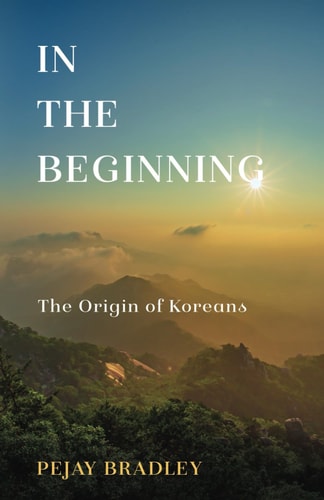 In the Beginning The Origins of Koreans