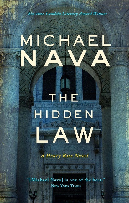 The Hidden Law: A Henry Rios Novel