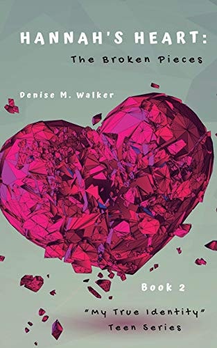 Hannah's Heart The Broken Pieces