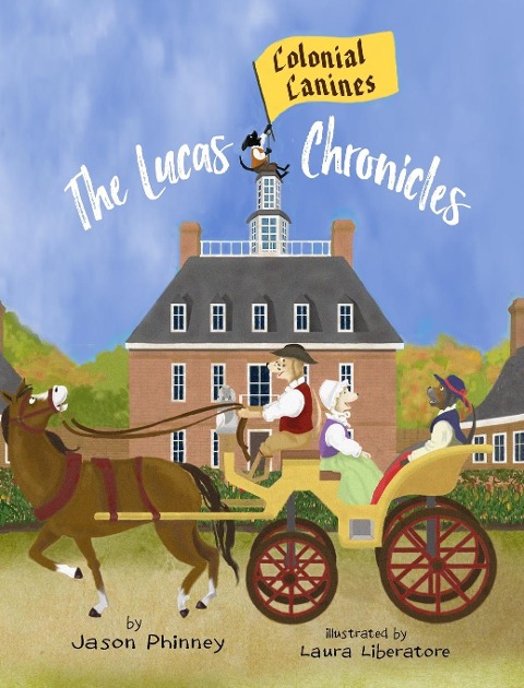 The Lucas Chronicles: Colonial Canines