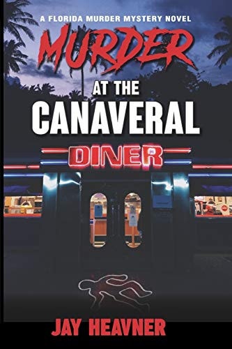 Murder at the Canaveral Diner A Florida Murder Mystery Novel