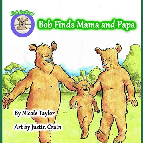Bob Finds Mama and Papa Bob the Bear Talk with Me