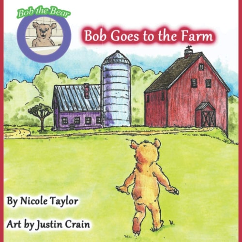 Bob Goes to the Farm Bob the Bear Talk with Me