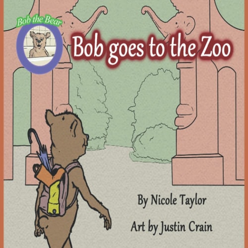 Bob Goes to the Zoo Bob the Bear Talk with Me