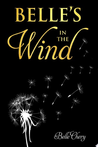 Belle's in The Wind by Belle Chery