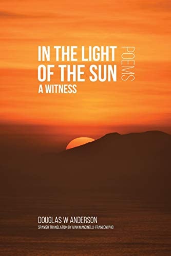 In the Light of the Sun A Witness Poems