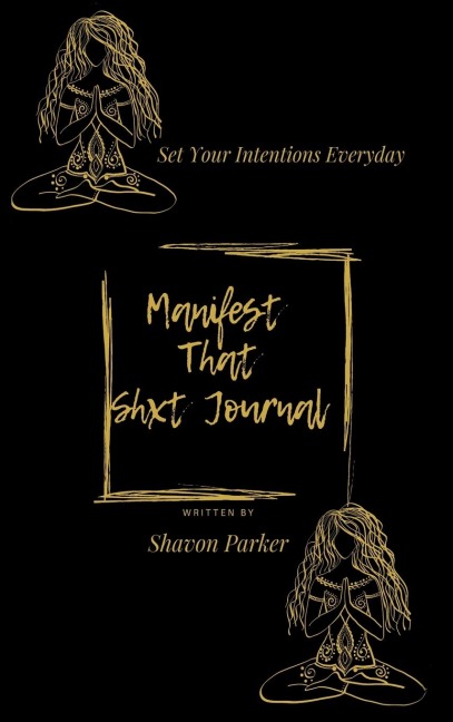 Manifest That Shxt Journal